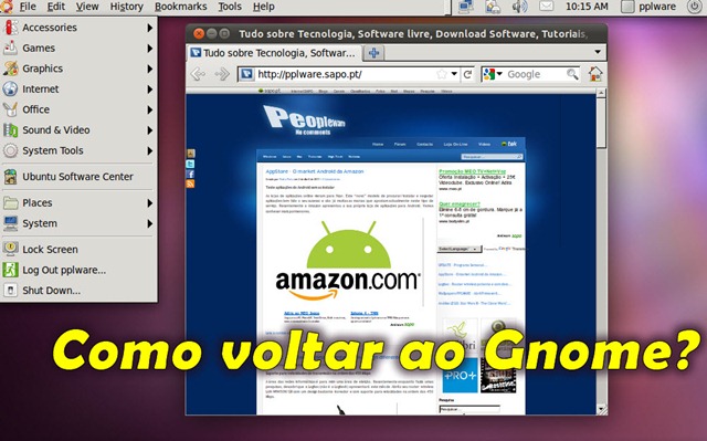 Ubuntu 11.04 &ndash; Como usar o interface cl&aacute;ssico (Gnome) ?