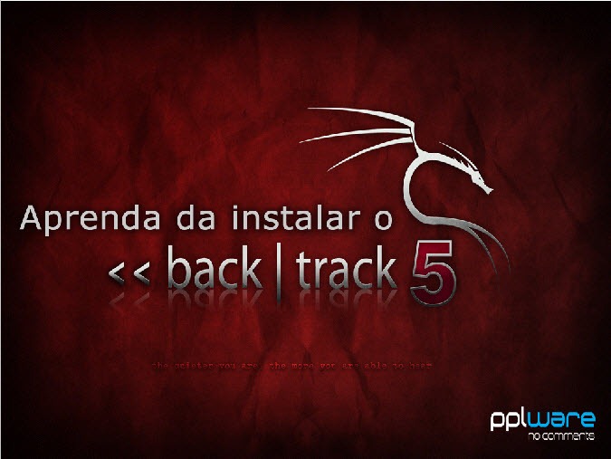 Aprenda a instalar o BackTrack 5