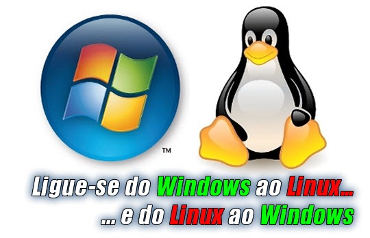 Ligue-se do Windows ao Linux&hellip;e do Linux ao Windows