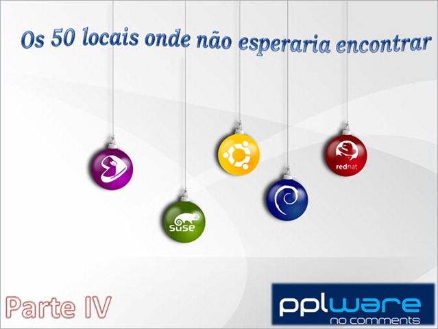 Os 50 locais onde não esperaria encontrar Linux – Parte IV