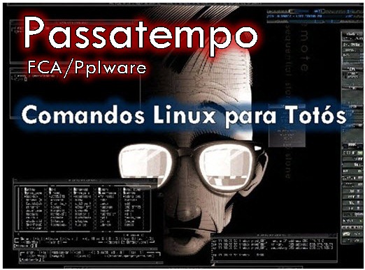 Passatempo FCA/Pplware – Comandos Linux para Tot&oacute;s