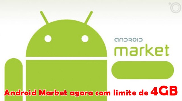 Android Market agora com limite de 4GB&hellip;em vez de 50 MB