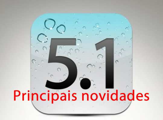 iOS 5.1 – O que melhorou nos iDevices