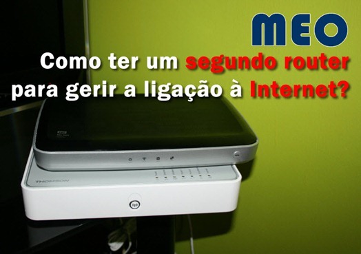 Meo – Um segundo router para gerir a ligação à Internet