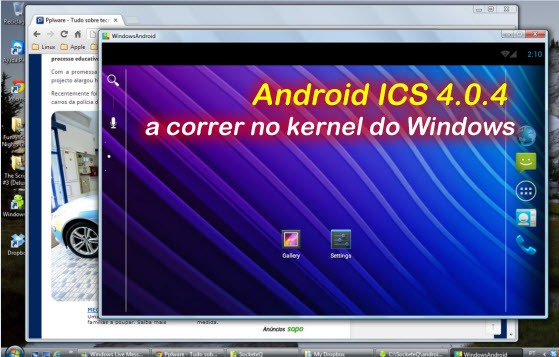 Android ICS 4.0.4 a correr no kernel do Windows