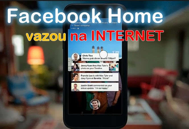 Última hora – Facebook Home vazou na Internet