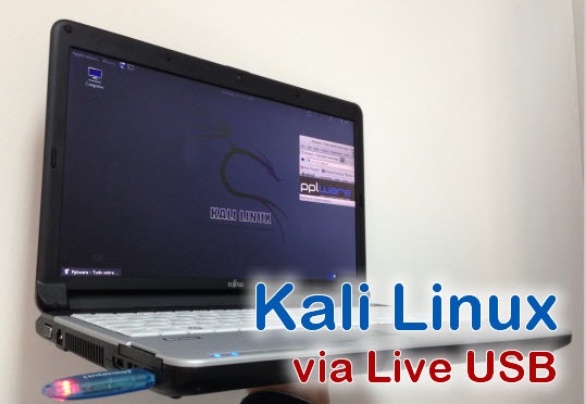 Dica – Kali Linux via Live PEN USB