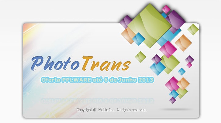 Oferta: PhotoTrans totalmente grátis…