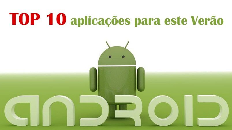 TOP 10 aplicações Android para este Verão