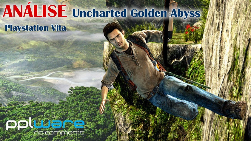 Análise Uncharted Golden Abyss – Playstation Vita