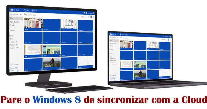 Dica: Pare o Windows 8 de sincronizar com a Cloud