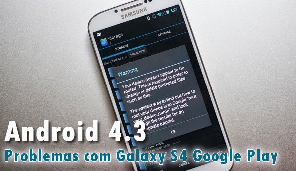 Android 4.3 traz problemas para o Galaxy S4