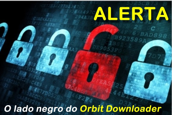Alerta: O (possível) lado negro do Orbit Downloader