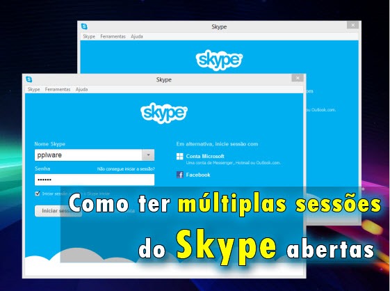 Truque: Como ter múltiplas sessões do Skype abertas
