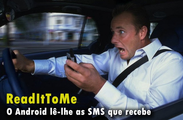 Vai a conduzir? O Android lê as SMS que recebe