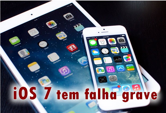 Última hora: iOS7 tem falha grave…