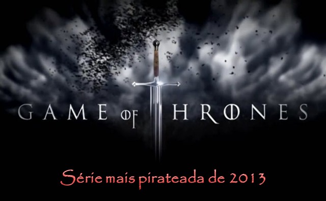 Saiba quais foram as 10 séries mais pirateadas de 2013