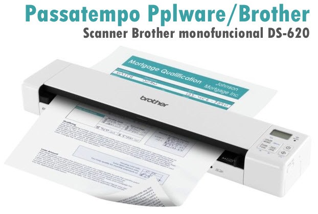 Passatempo – Ganhe um scanner Brother monofuncional DS620
