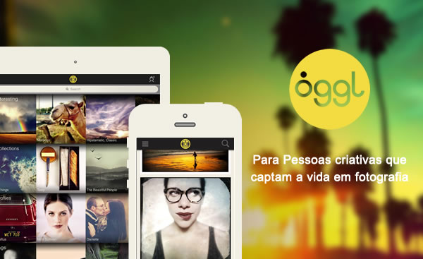 Oggl: Para pessoas criativas que captam a vida em fotografia