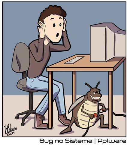 Pplware Cartoon: Bug no Sistema