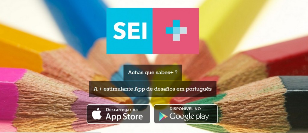 Sei+: Teste os seus conhecimentos… totalmente em Português!