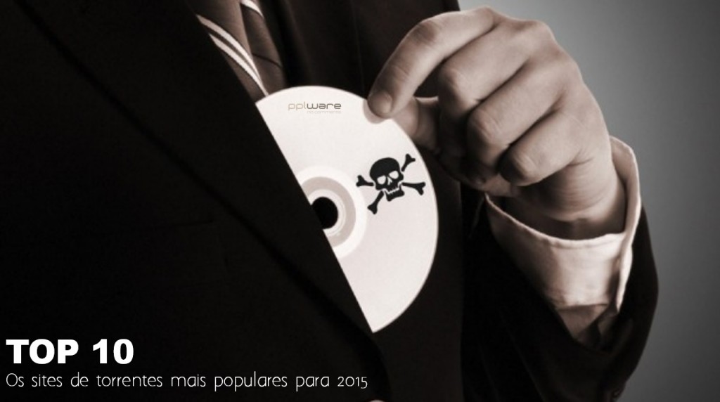 TOP 10 dos melhores sites de torrents para 2015