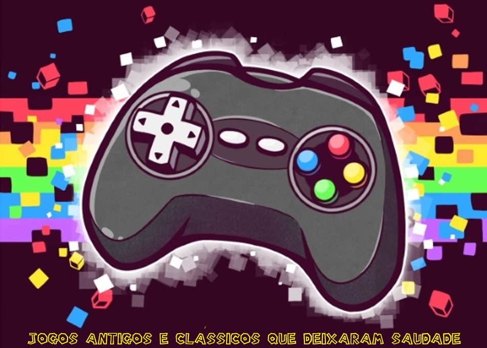 10 jogos antigos e clássicos… que deixaram saudade! – Parte 2