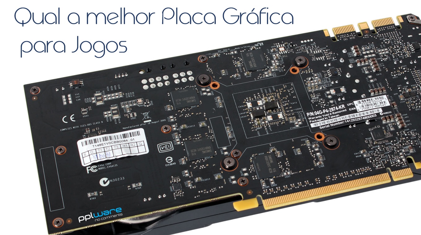 Questão semanal: Qual a melhor Placa Gráfica para jogos?