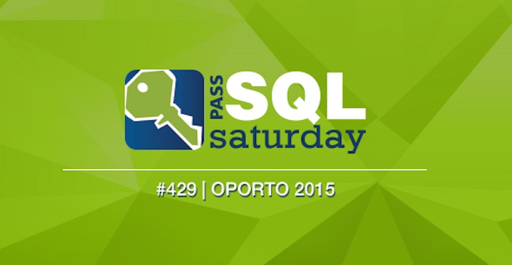 SQLSaturday Porto, conheça e aprenda mais sobre bases de dados
