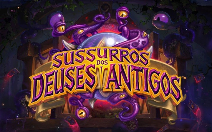 “Sussurros dos Deuses Antigos” chega a Heartstone!