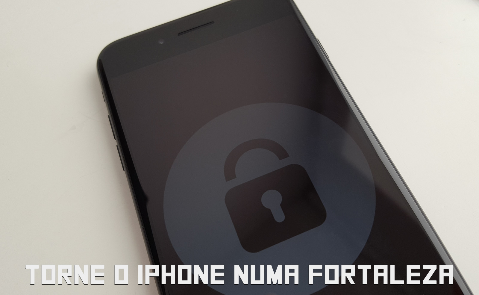 6 sugestões de segurança para tornar o seu iPhone numa fortaleza