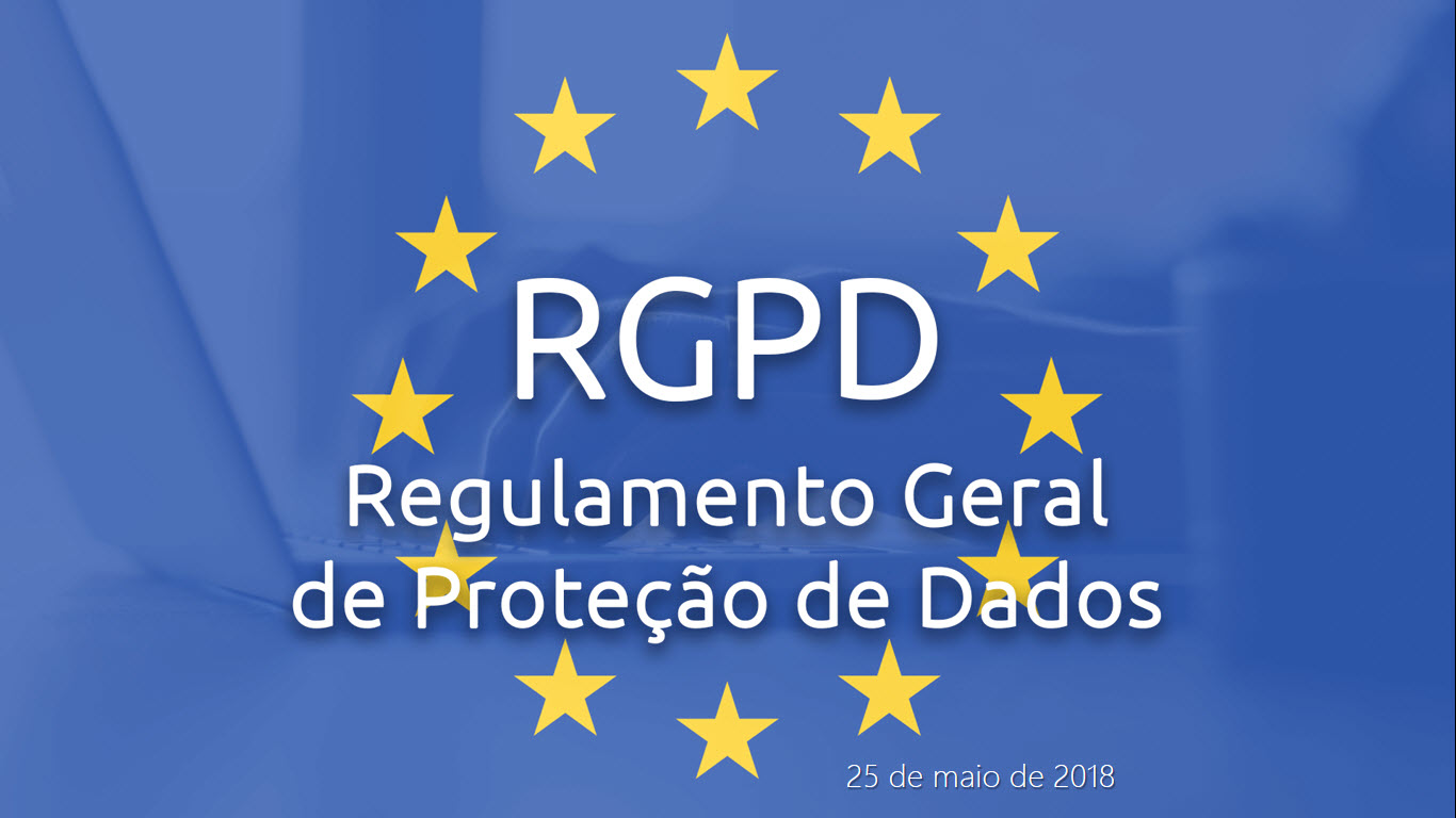 19% nunca ouviu falar do novo Regulamento Geral da Proteção de Dados