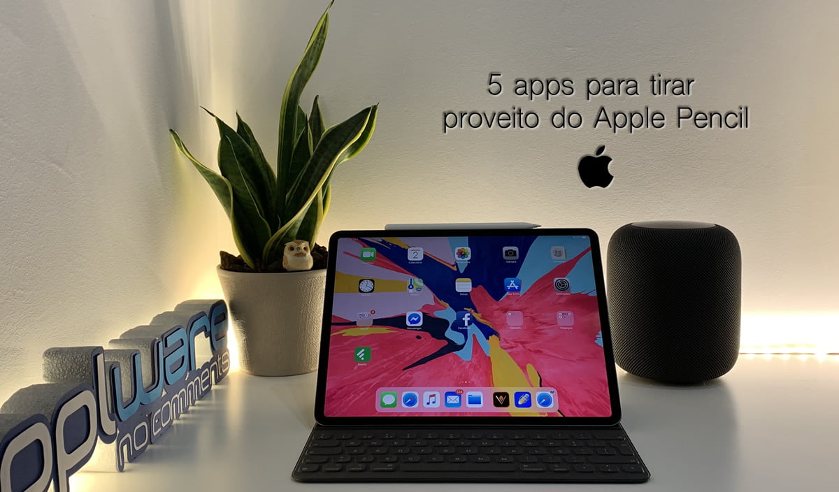 Top 5 das melhores apps para usar o Apple Pencil no iPad Pro
