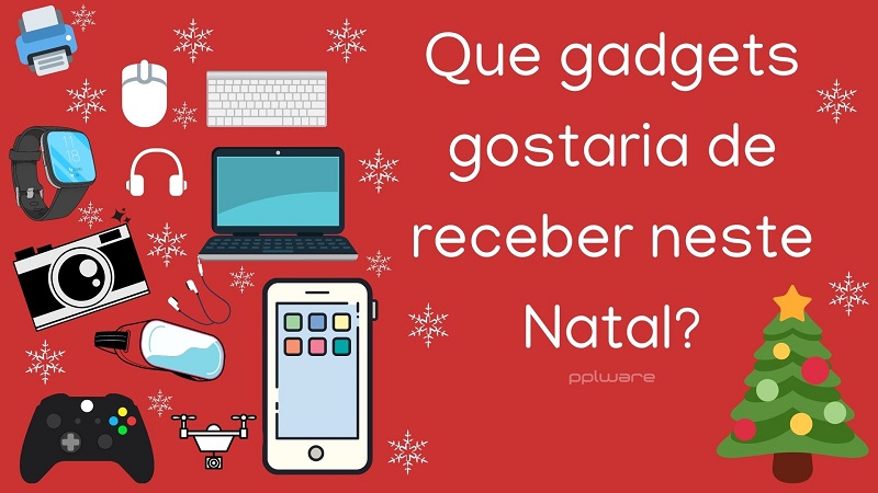 Questão: Que gadgets gostaria de receber neste Natal?