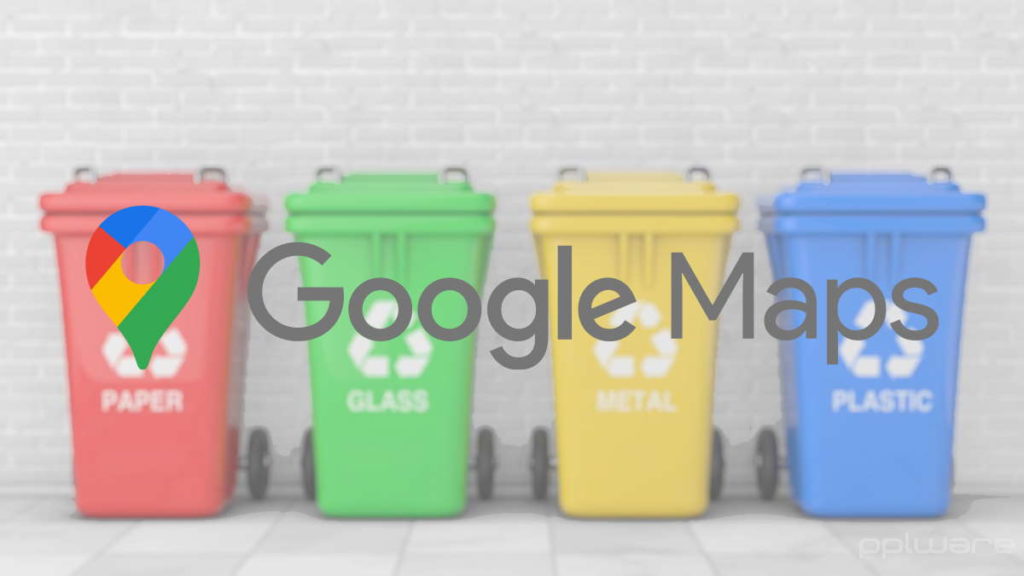 Google Maps quer ajudá-lo a reciclar com uma novidade que lançou agora