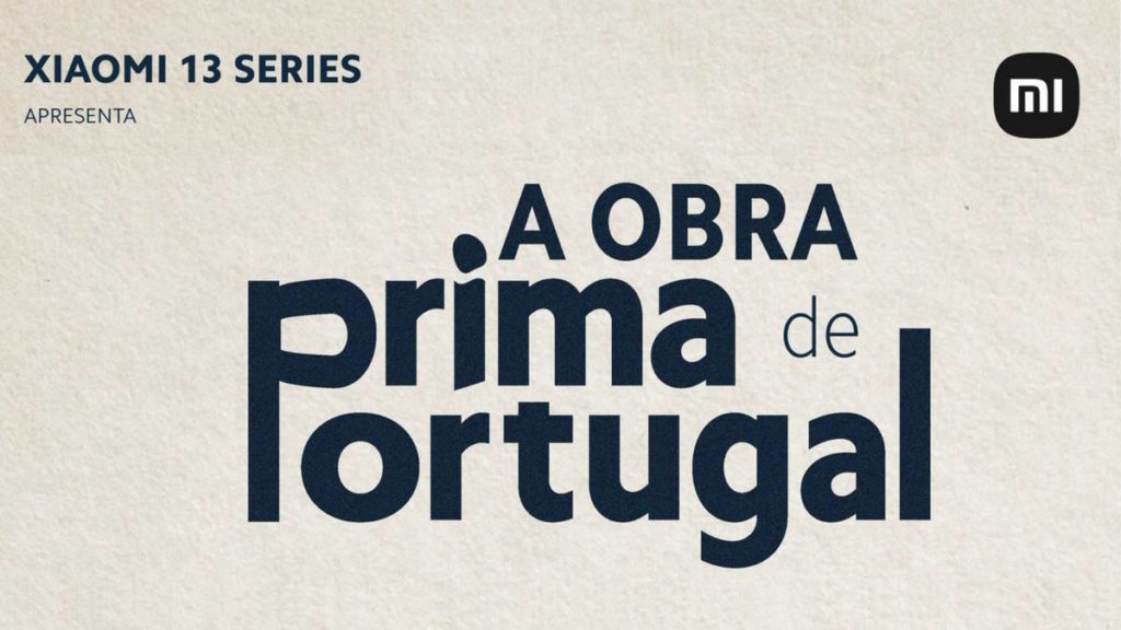 Xiaomi quer a sua ajuda para escolher “A Obra-Prima de Portugal” pela lente do Xiaomi 13 Pro