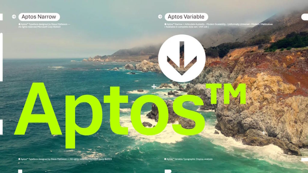 E a grande novidade do Office da Microsoft é… a Aptos, uma nova fonte padrão