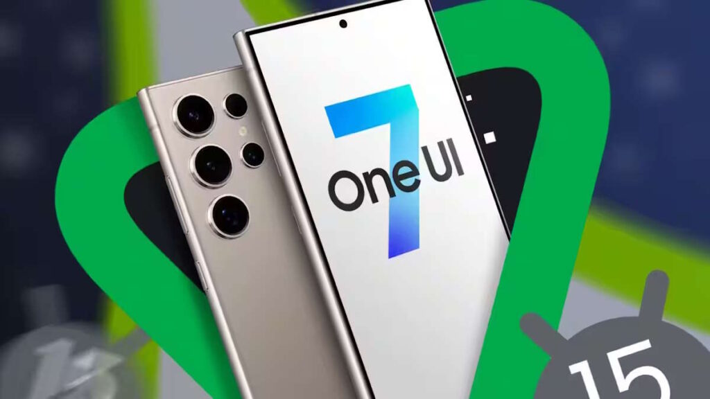 One UI 7 com Android 15 a chegar e estes são os primeiros smartphones Samsung a receber