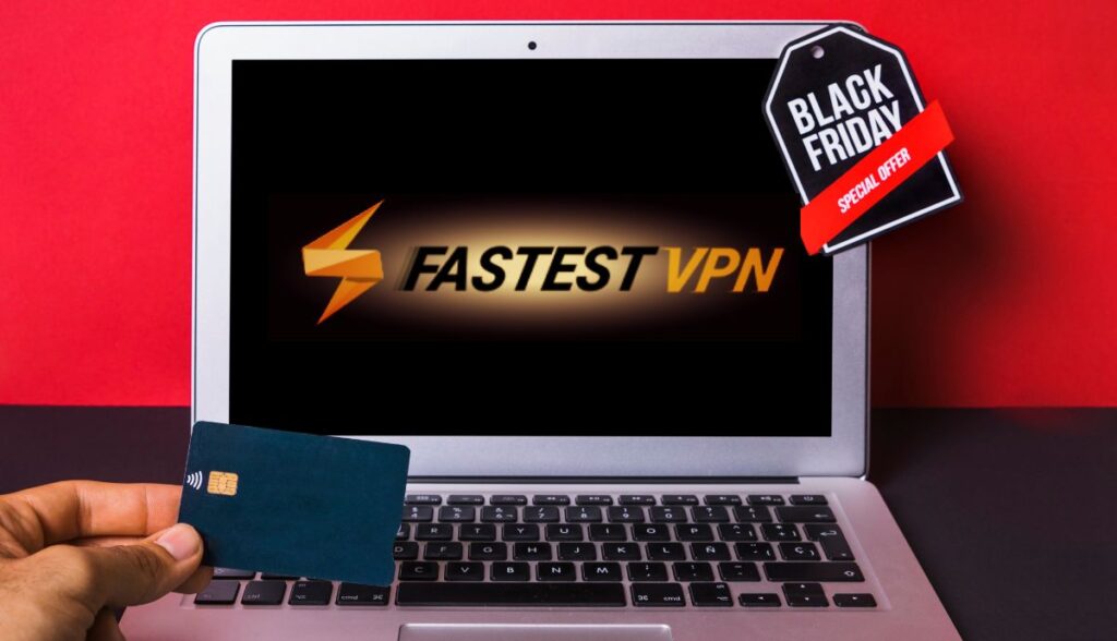FastestVPN: Uma Black Friday que vai mudar a sua experiência de segurança online