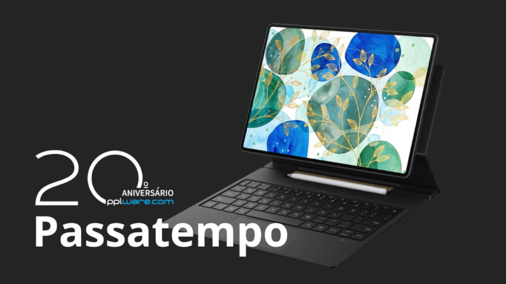 Passatempo 20 anos Pplware: ganhe um Huawei MatePad Pro 12.2