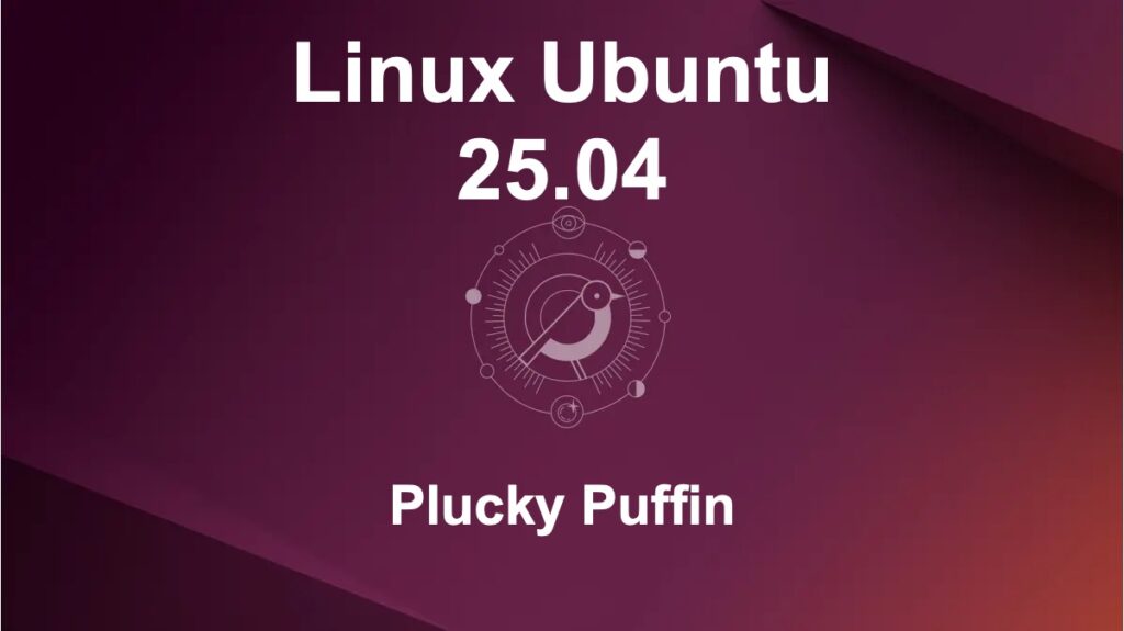 Ubuntu 25.04 “Plucky Puffin” já está disponível