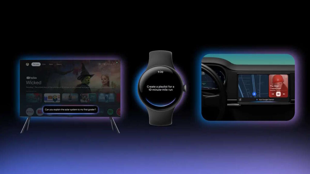 Gemini da Google ganha novos espaços e vai mesmo chegar aos smartwatches, TVs e ao carro